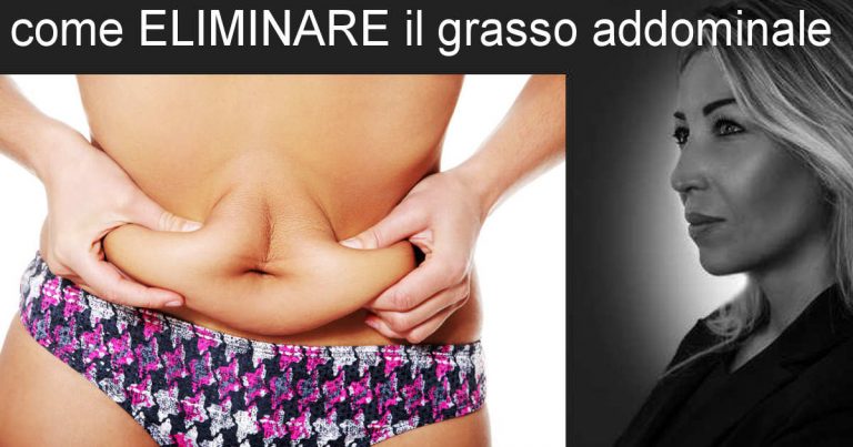 come eliminare il grasso addominale